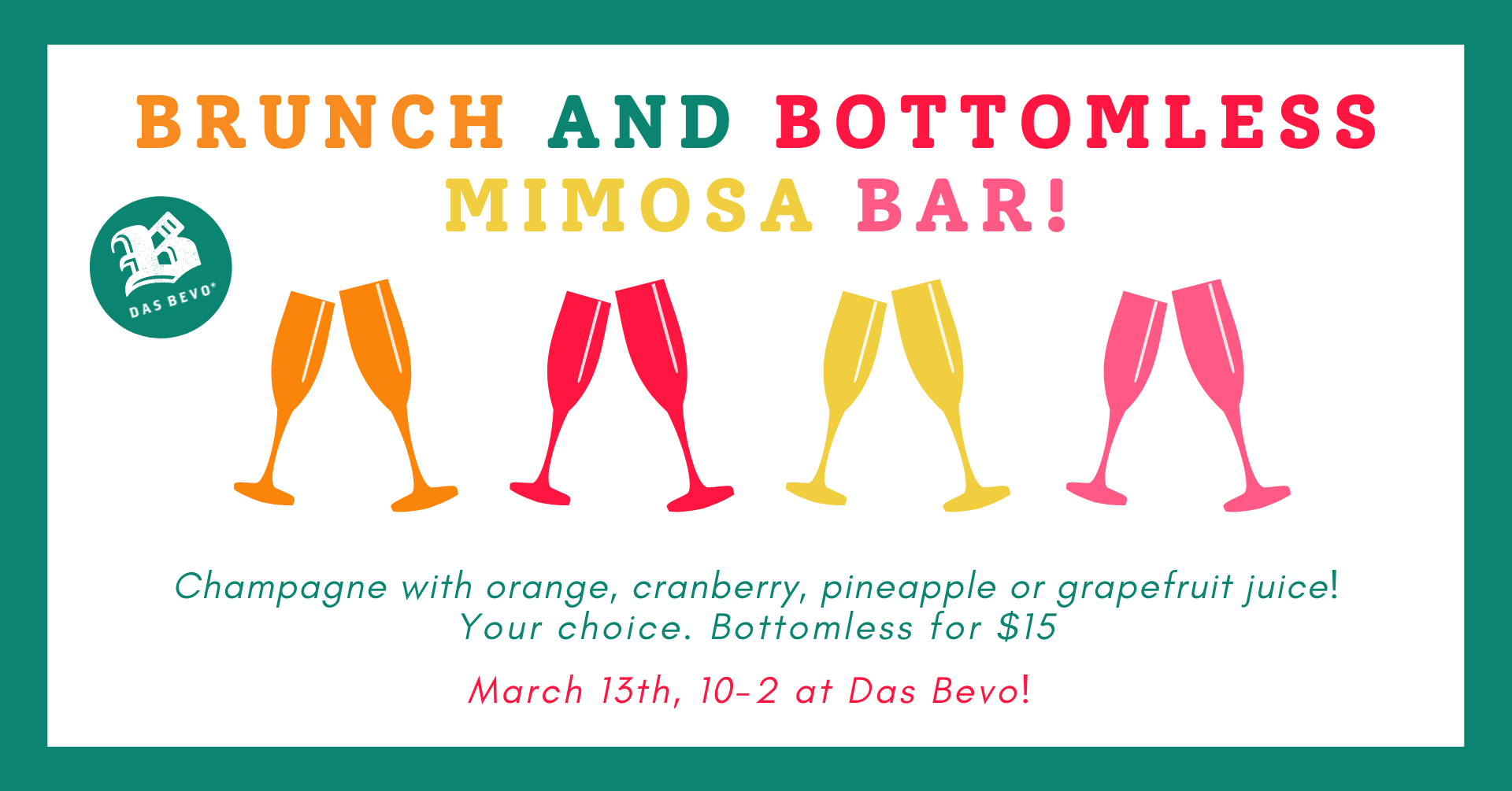 Brunch and Bottomless Mimosa Bar! Das Bevo