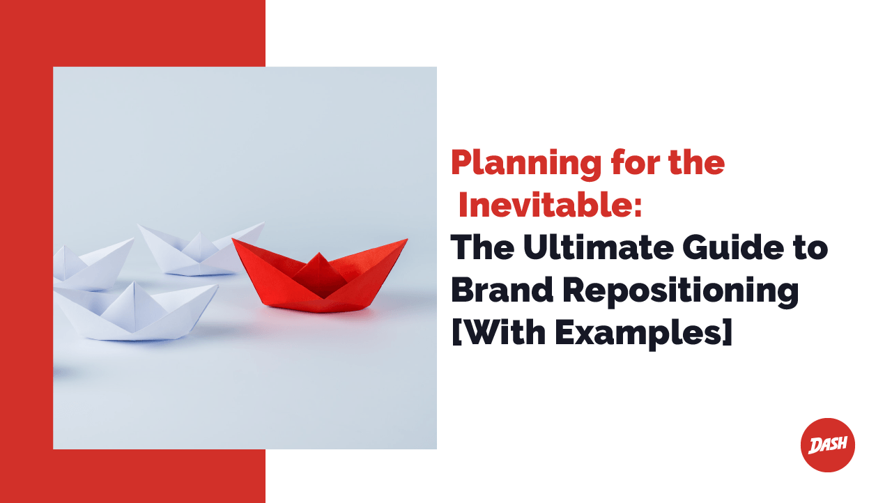 Guide to Brand Repositioning Strategies [With Examples]