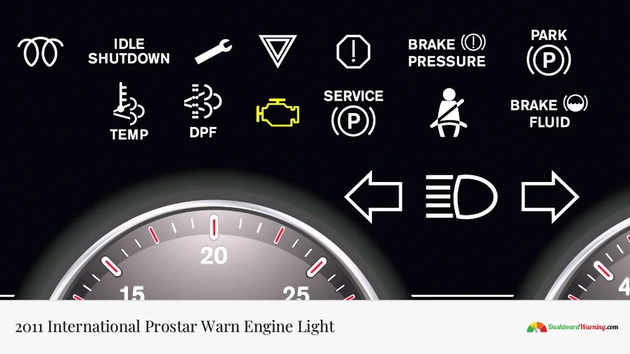 2011 International Prostar Warn Engine Light