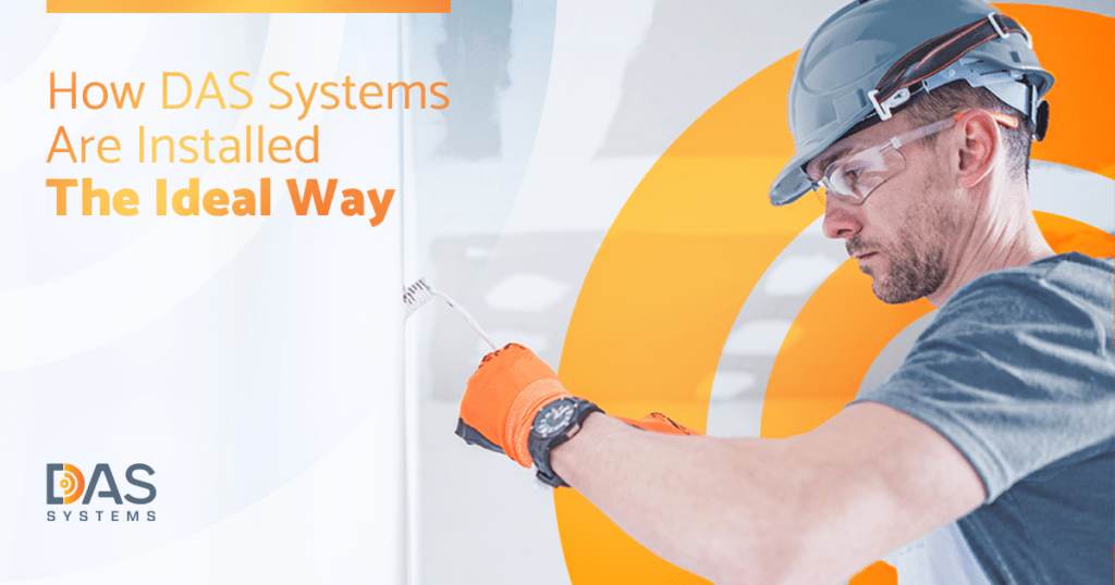 Das Installations | How DAS Systems are installed - The ideal way