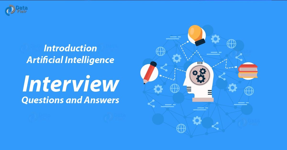 Top 30 Artificial Intelligence Interview Questions (Advanced & Latest