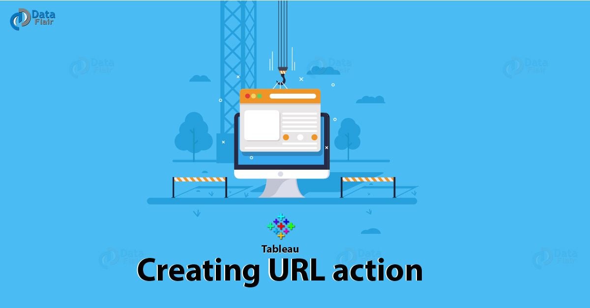 Tableau URL Action How to Create URL Action DataFlair