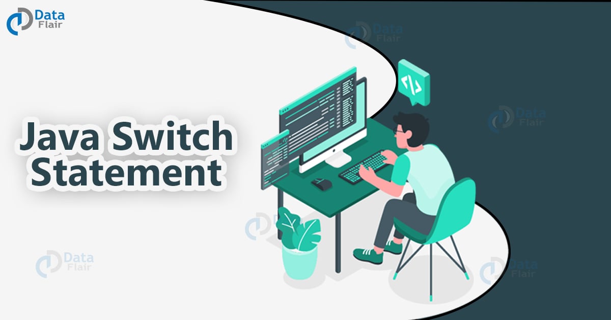 Switch Case in Java with Example DataFlair