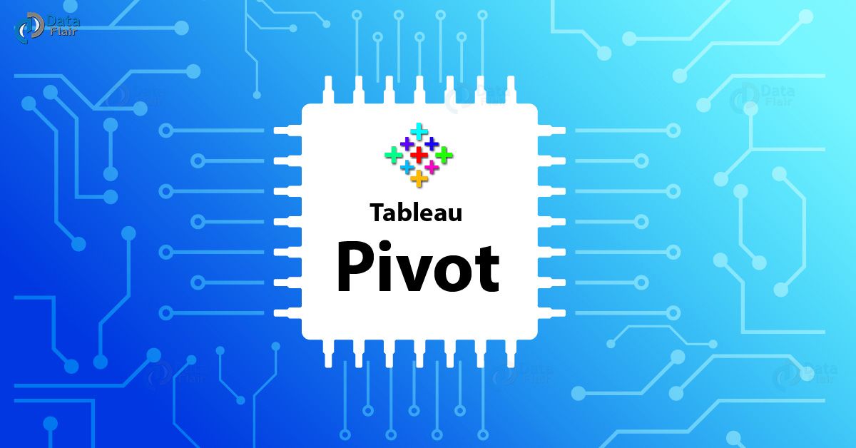 Pivot in Tableau How to Create Tableau Pivot DataFlair