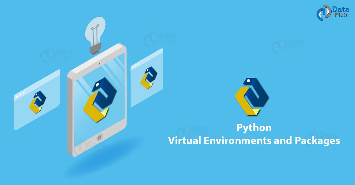 Create Python Virtual Environment Install Python Packages DataFlair