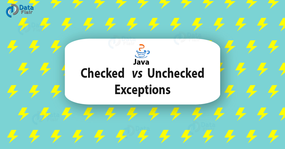 Difference Between Checked and Unchecked Exceptions in Java DataFlair