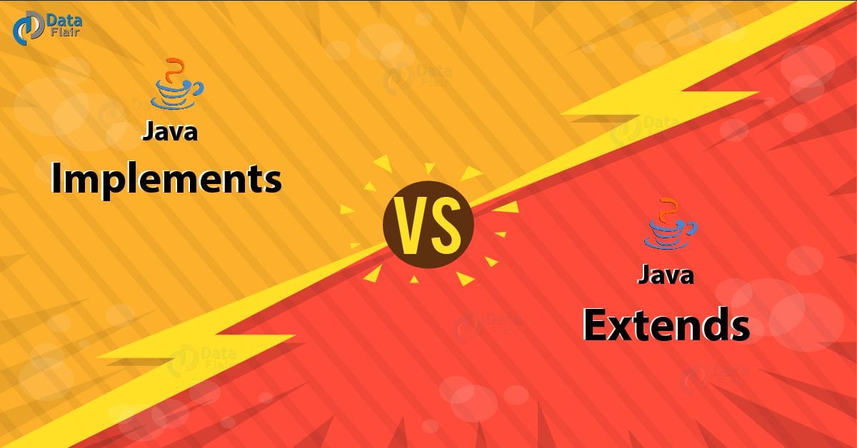 Java Extends vs Implements With Example Program DataFlair