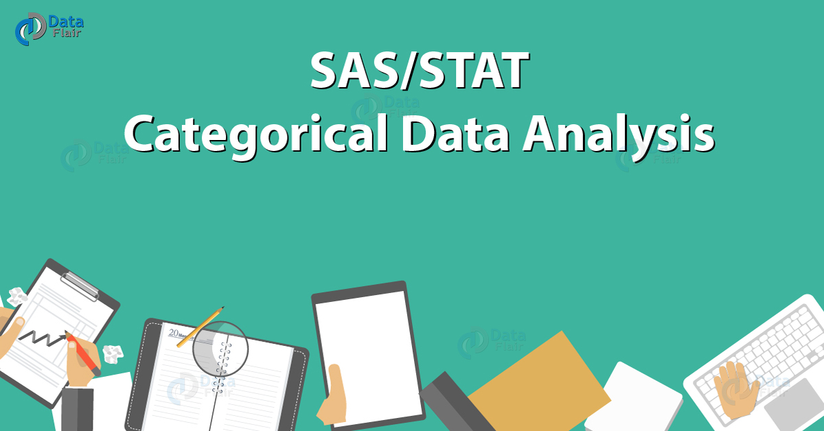 SAS/STAT Categorical Data Analysis Procedure DataFlair