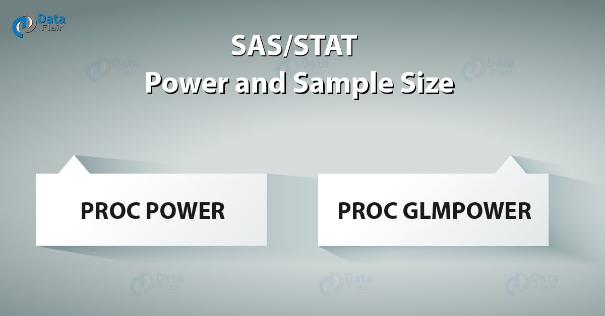 SAS Power and Sample Size Analysis Procedures DataFlair
