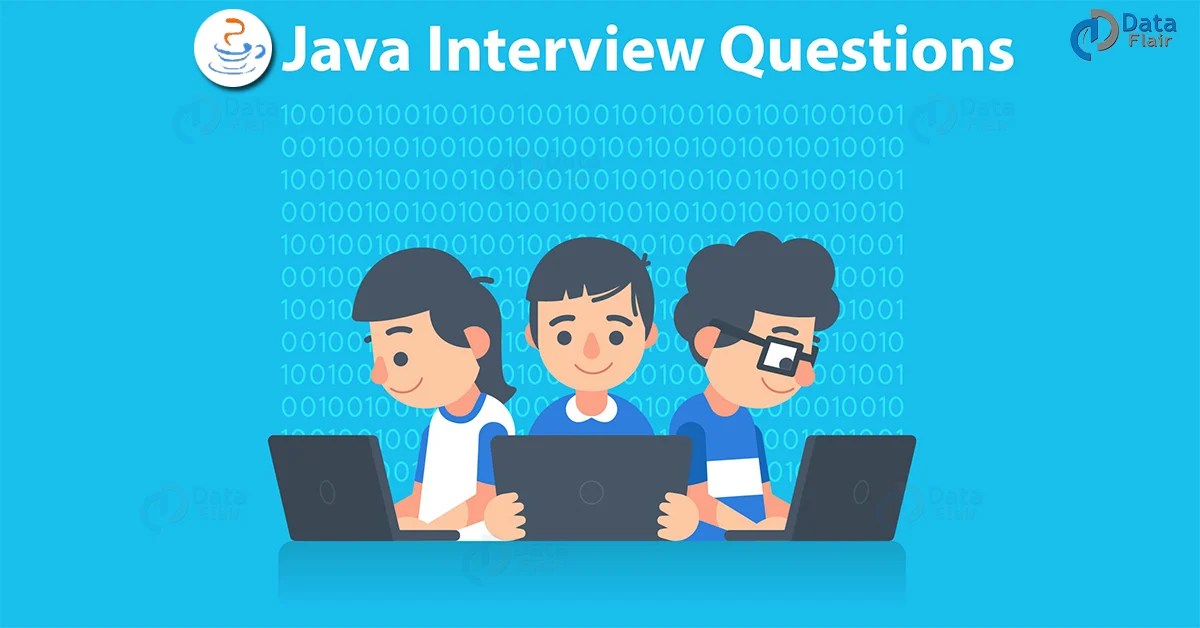 Top 25 Java Interview Questions For Beginners to Experienced 2023