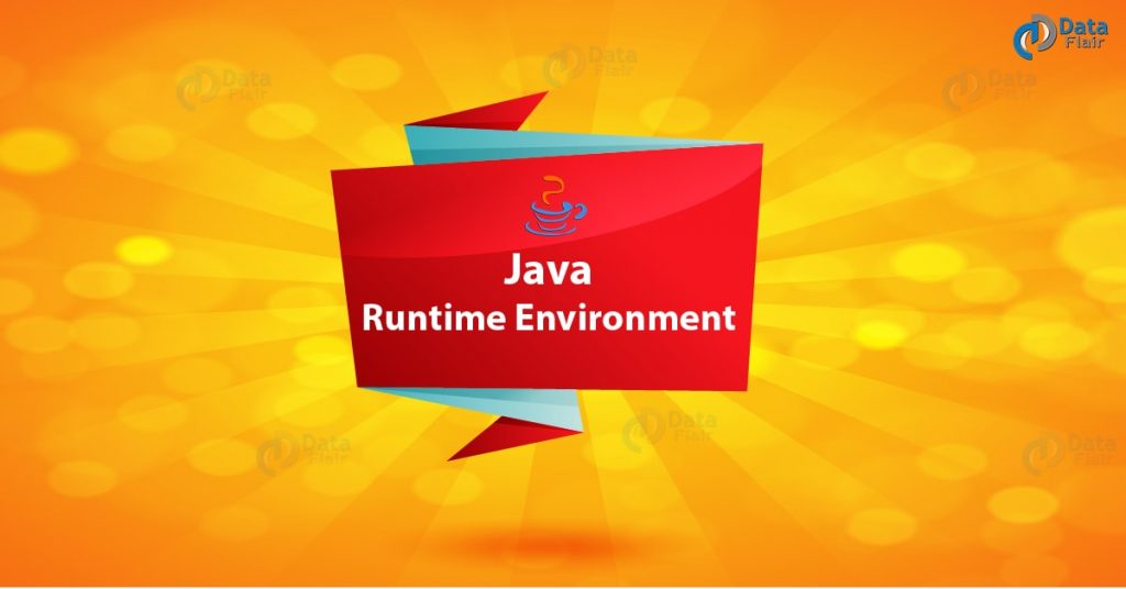 Learn JRE (Java Runtime Environment) With Example DataFlair