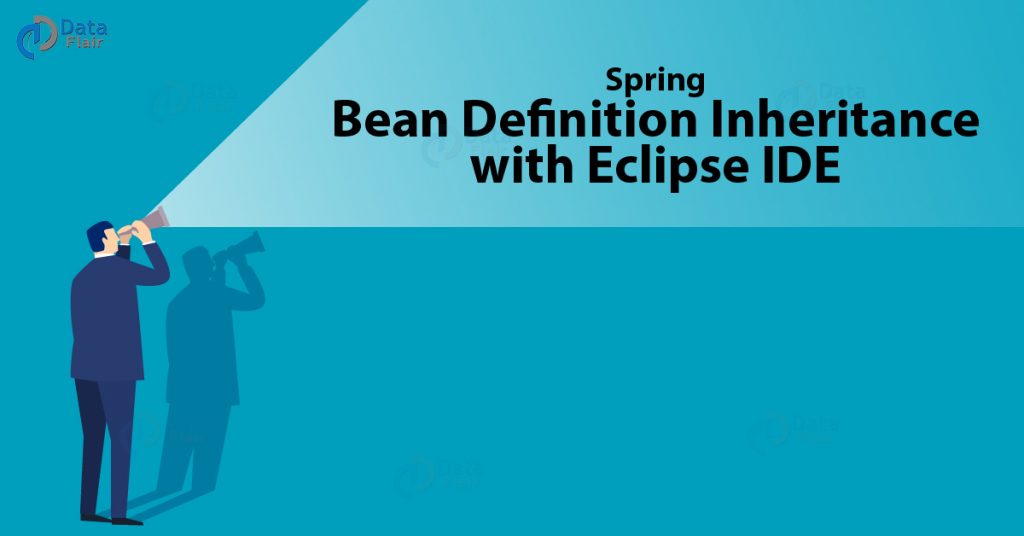 Spring Bean Definition Inheritance & Bean Definition Template DataFlair
