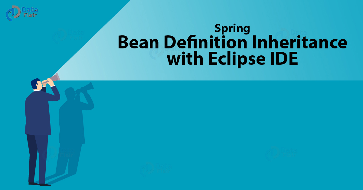 Spring Bean Definition Inheritance & Bean Definition Template DataFlair