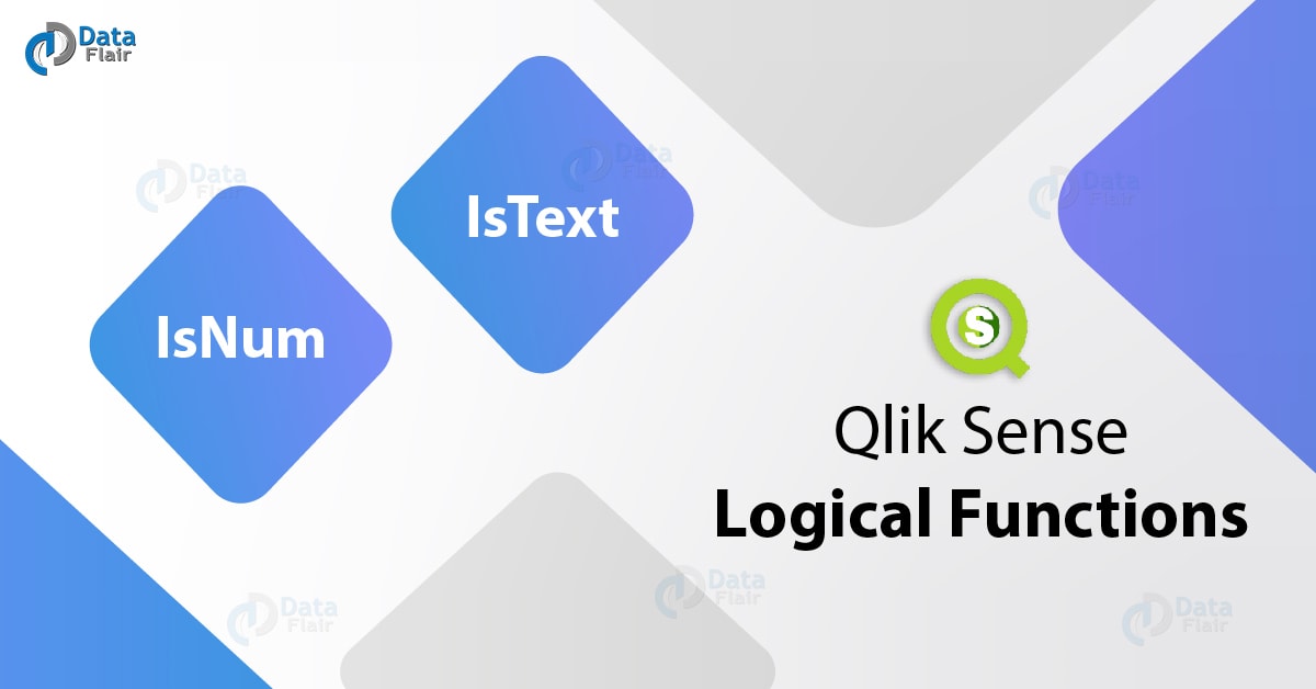 Qlik Sense Logical Functions IsNum and IsText DataFlair