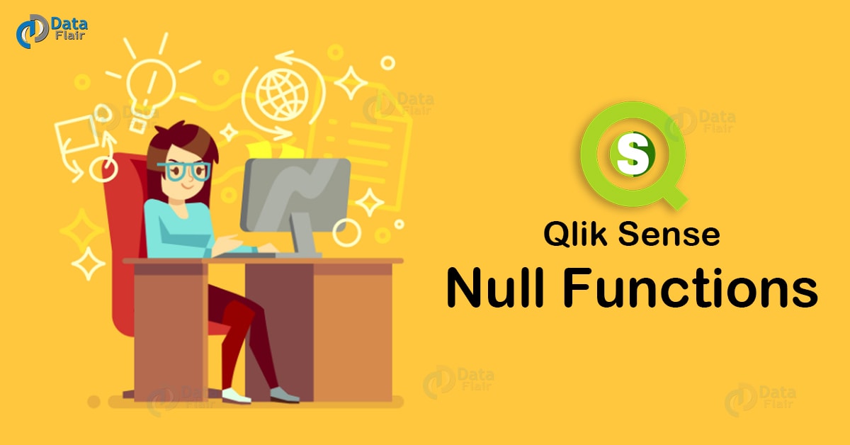 Qlik Sense Null Functions IsNULL and NULL DataFlair