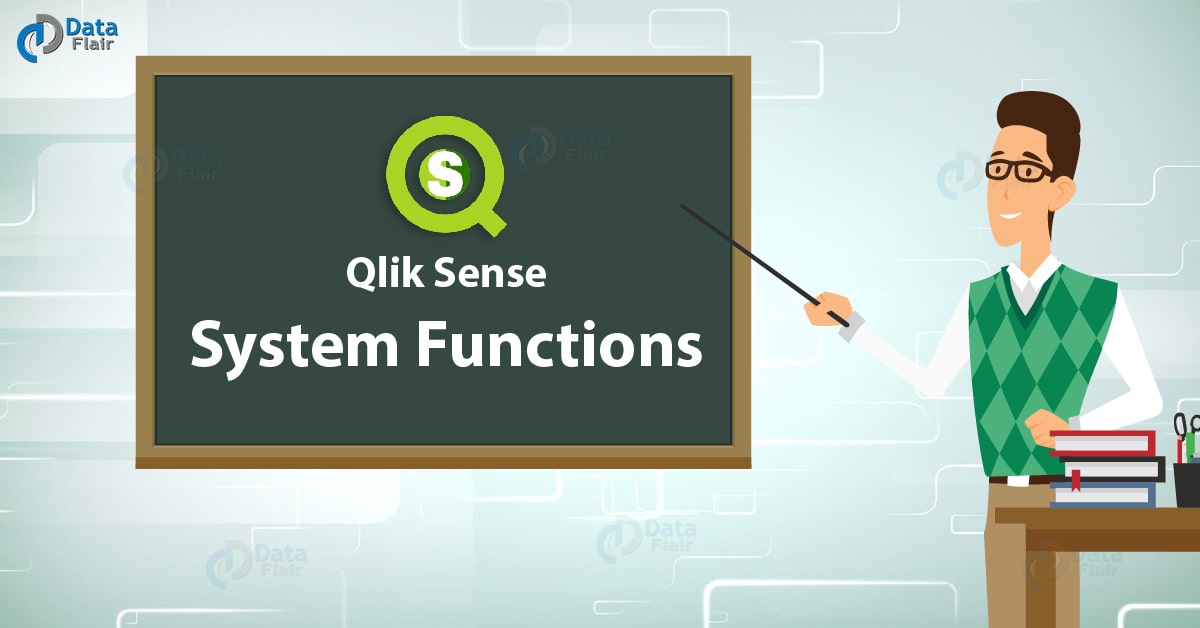 Qlik Sense System Functions Syntax and Example DataFlair