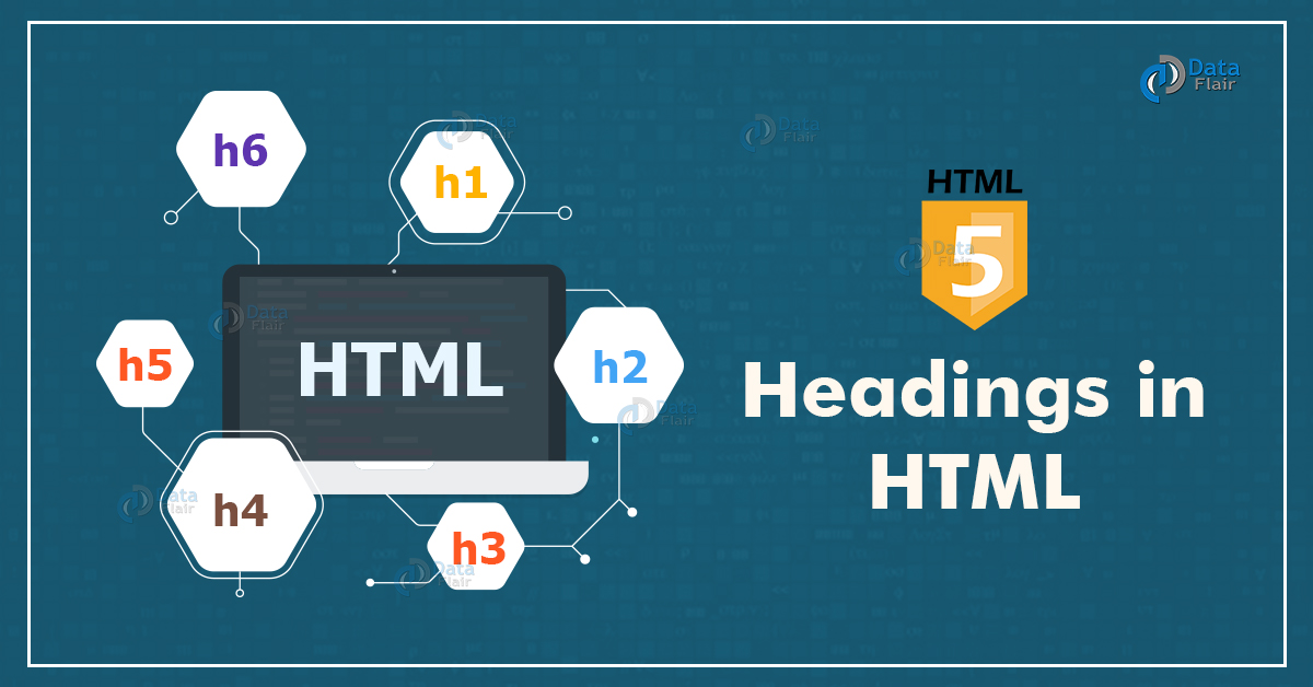 HTML Heading H1 to H6 Tags in HTML DataFlair