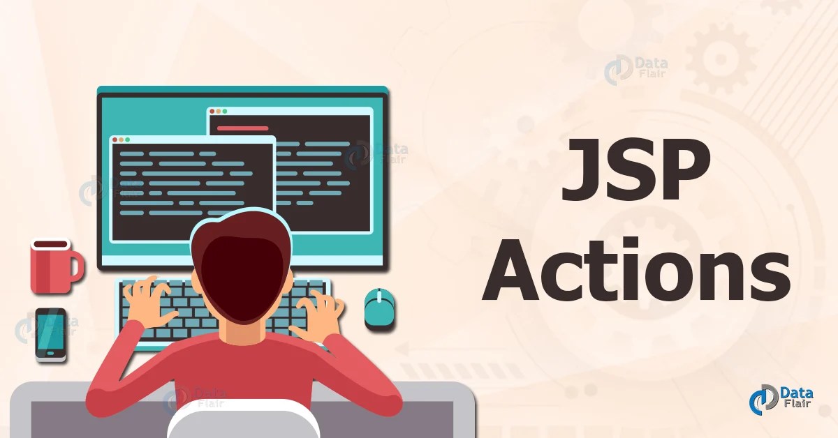 JSP Actions JSP Action Tags, Syntax and Examples DataFlair