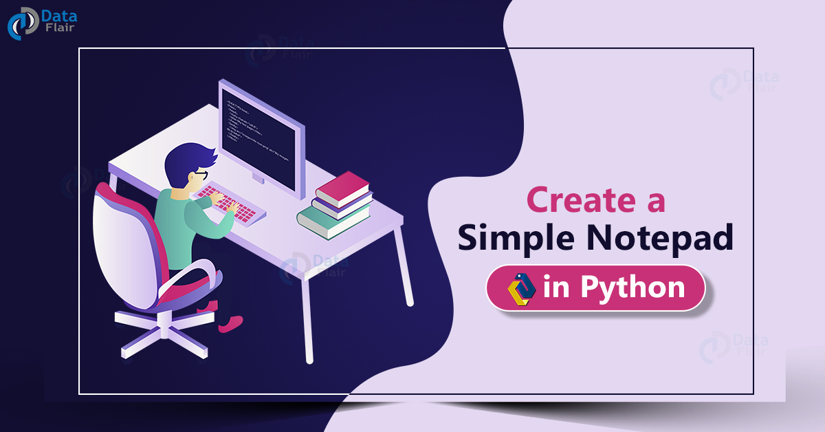 How to Create a Notepad using Python DataFlair