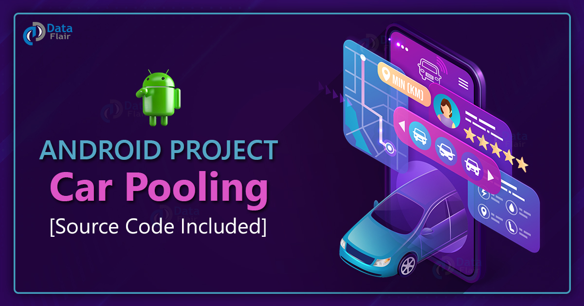 Create Android Car Pooling App Project DataFlair