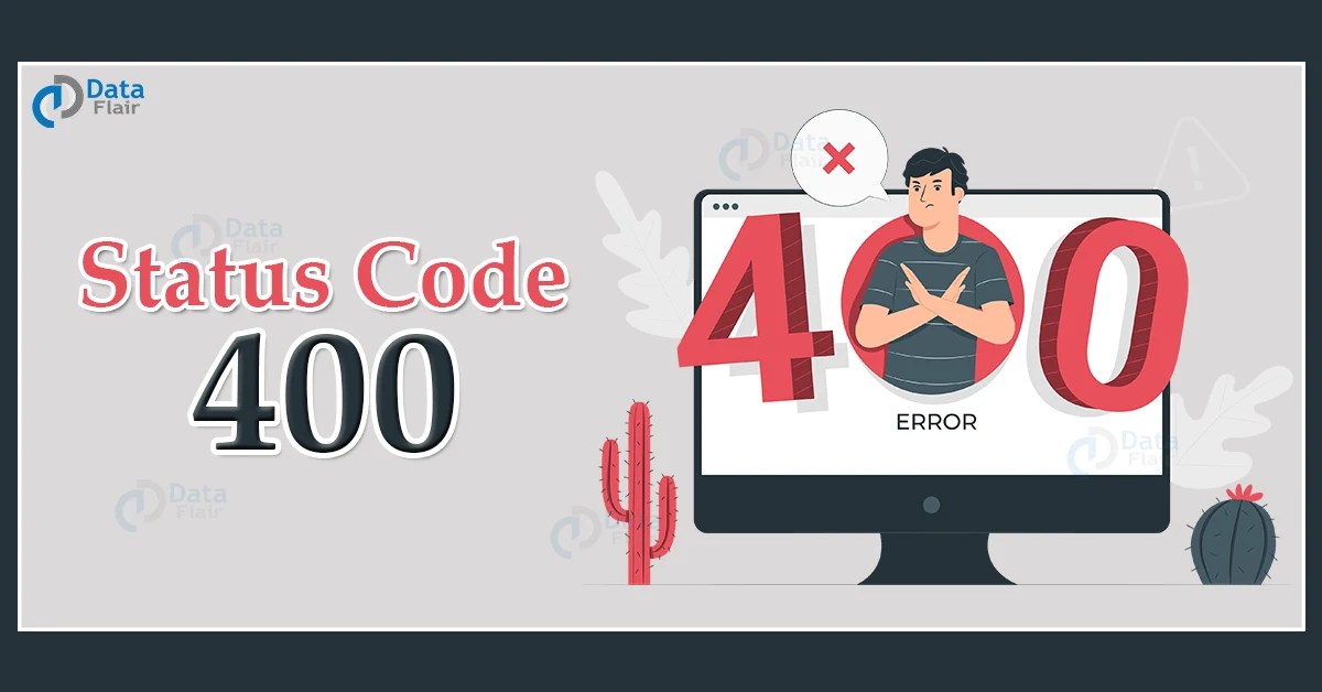 Status Code 400 Bad Request DataFlair