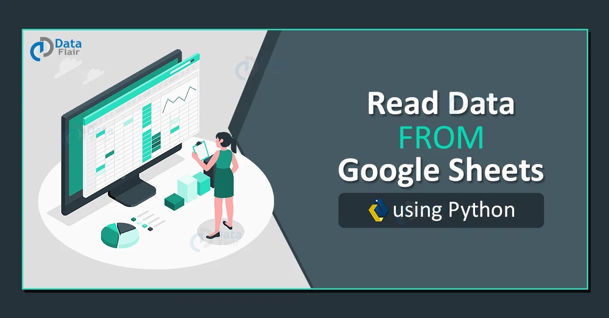Read Data From Google Sheets using Python DataFlair