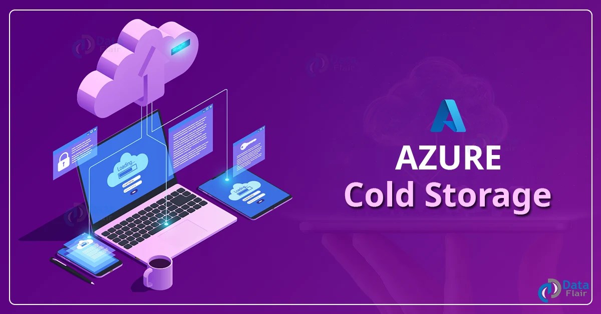 Cold Storage in Azure DataFlair