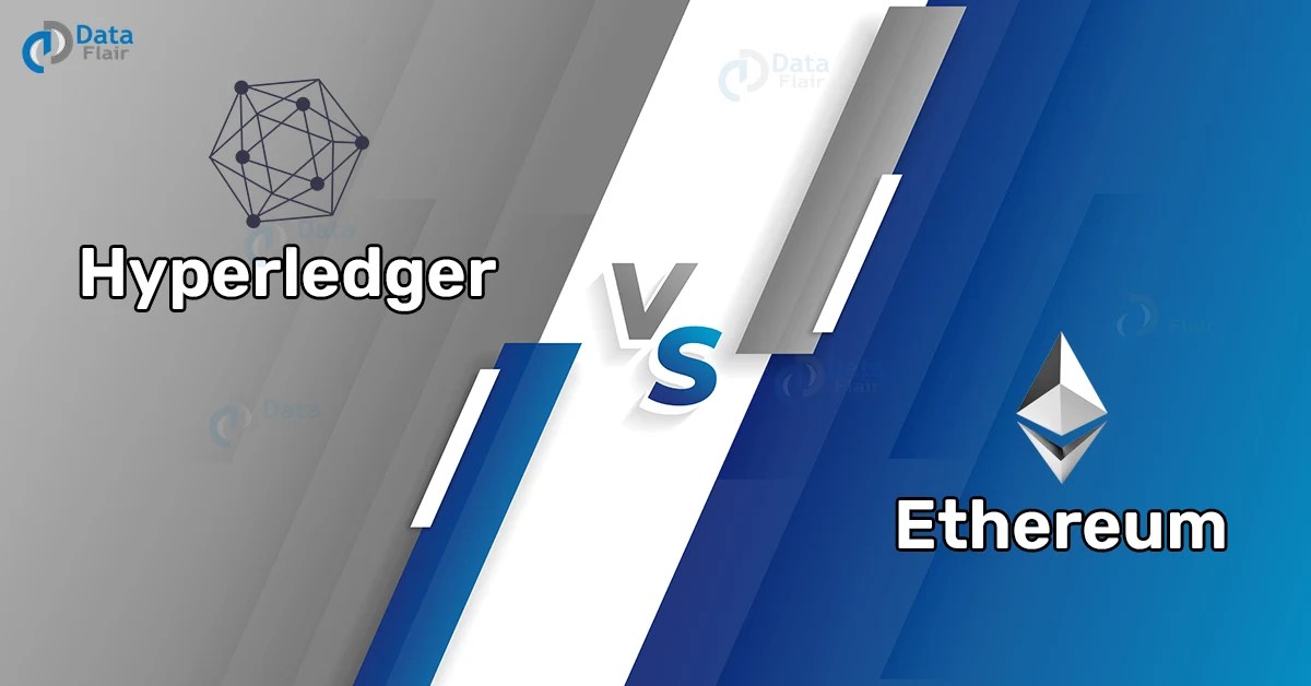 Blockchain Hyperledger vs Ethereum DataFlair