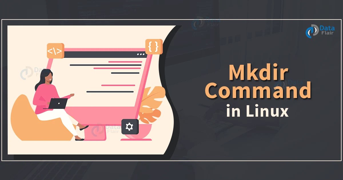 Mkdir Command in Linux DataFlair
