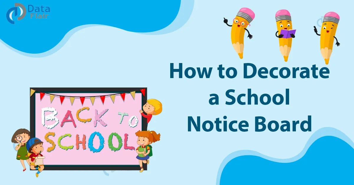 How to Decorate a School Notice Board? DataFlair