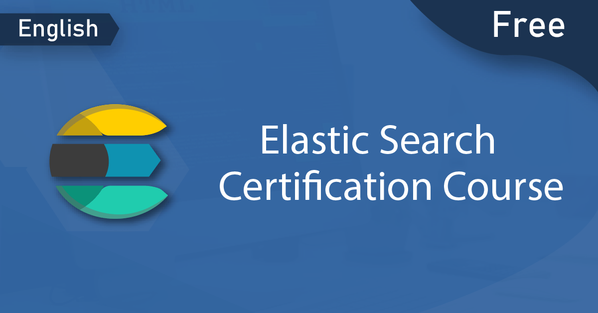 Free Elastic Search Certification Course DataFlair