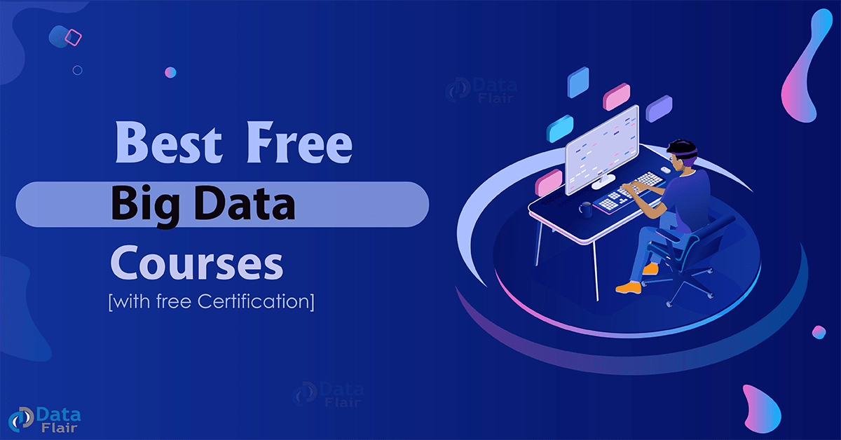 Best Free Big Data Courses with Certificates Online DataFlair