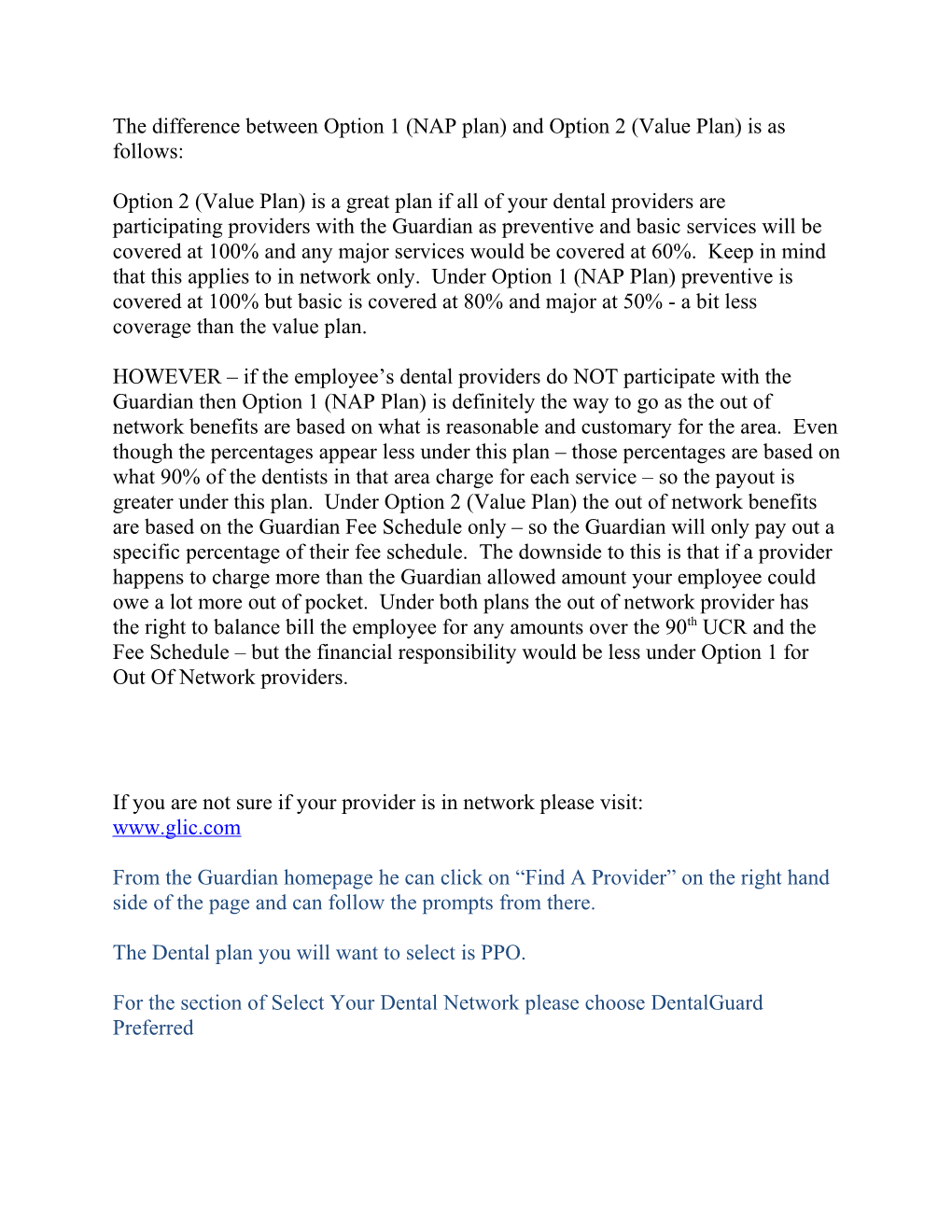 The Difference Between Option 1 (NAP Plan) and Option 2 (Value Plan) Is