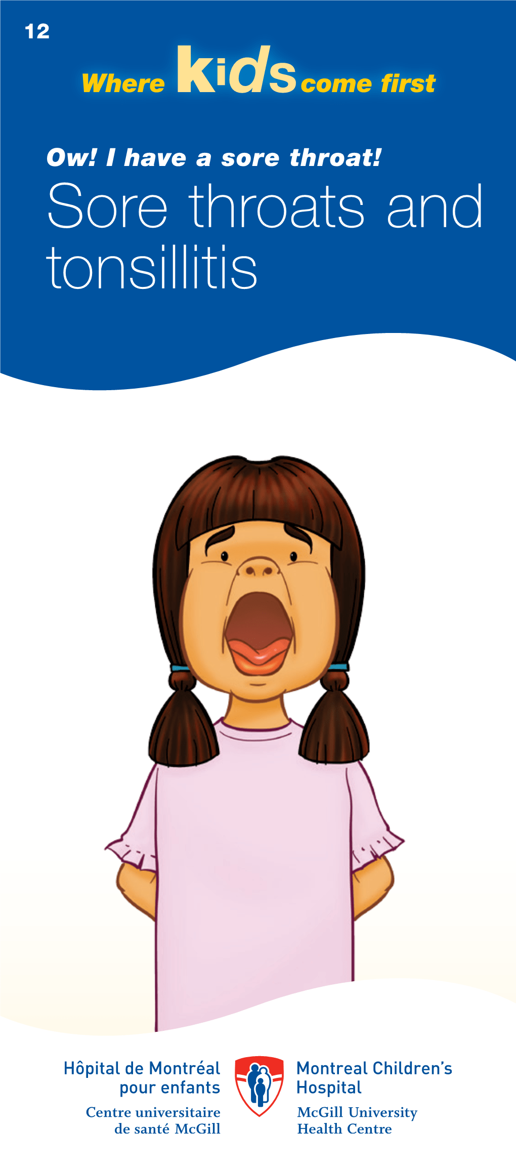 Sore Throats and Tonsillitis the Common Cold and Other Respiratory