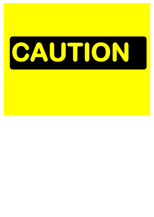 Caution Sign Template printable pdf download