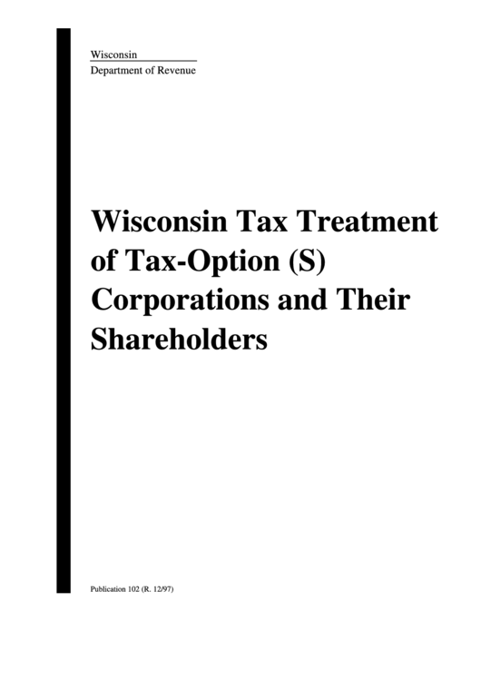 Publication 102 Wisconsin Tax Treatment Of TaxOption (S