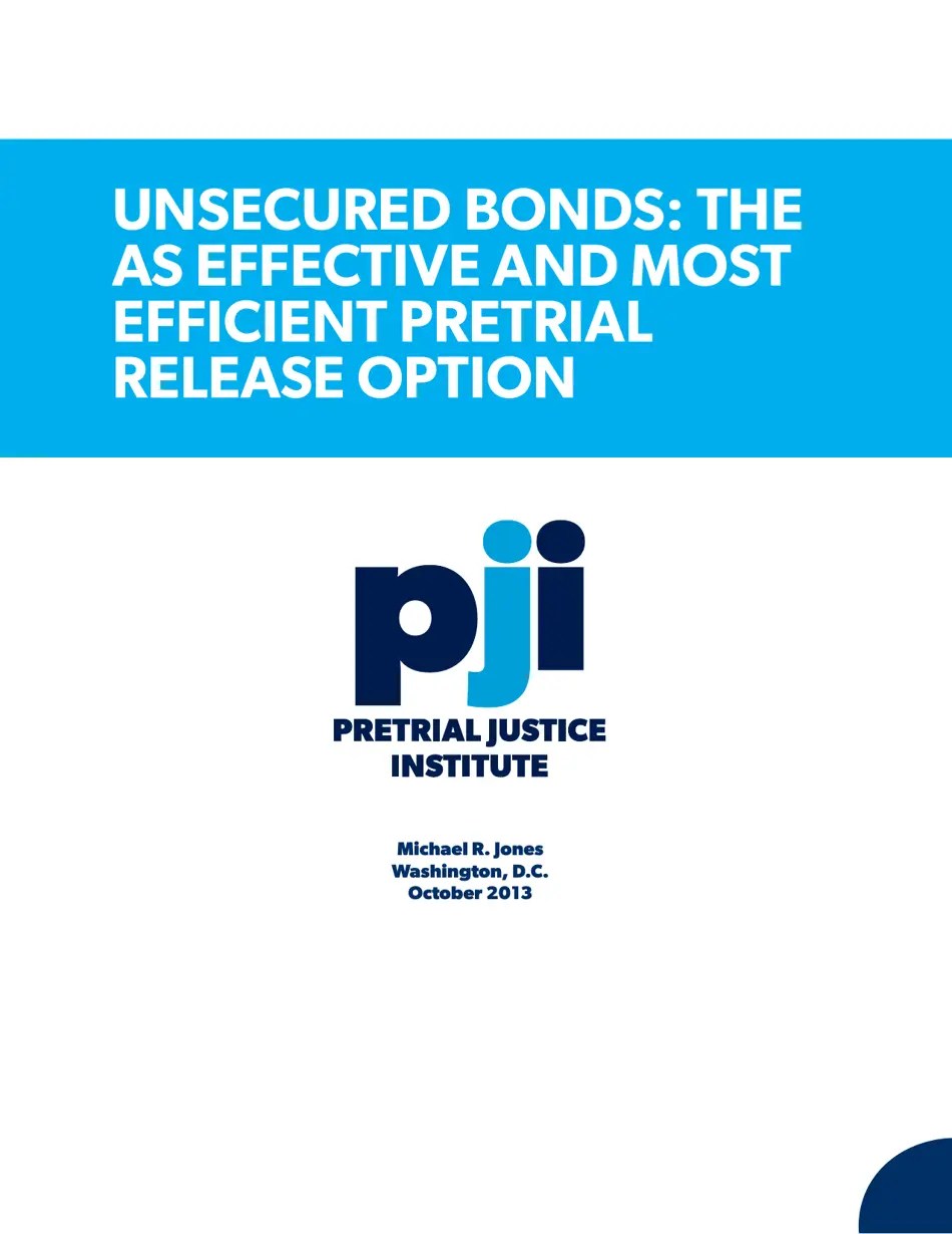 Unsecured Bonds the as Effective and Most Efficient Pretrial Release