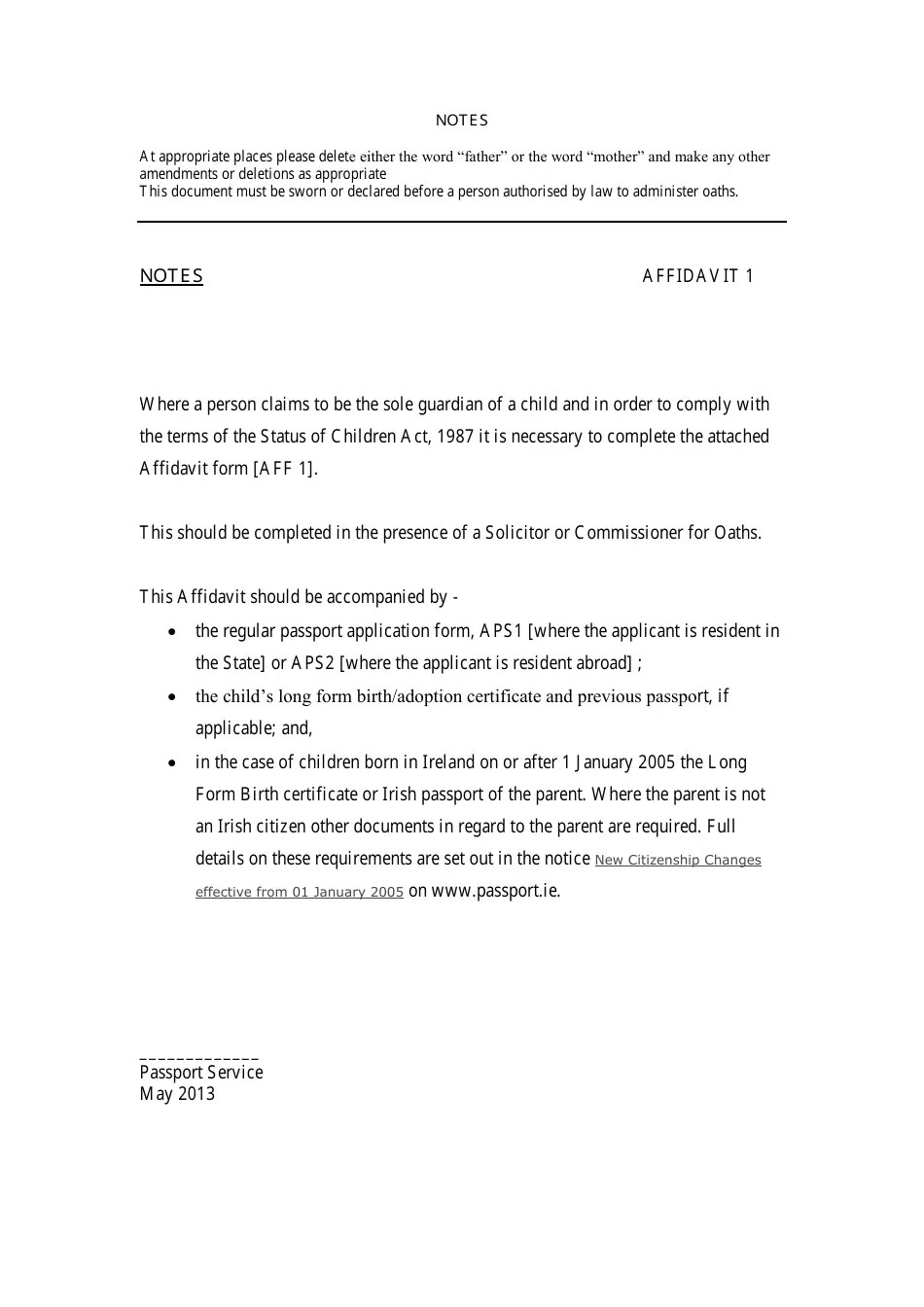 Affidavit to Be Sworn by Father or a Mother Who Claims to Be the Sole Guardian of the Child