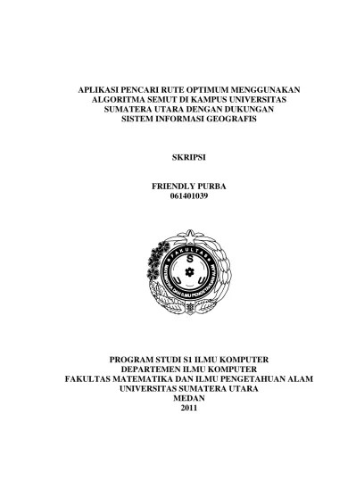 Aplikasi Pencari Rute Optimum Menggunakan Algoritma Semut Di Kampus  Universitas Sumatera Utara Dengan Dukungan Sistem Informasi Geografis