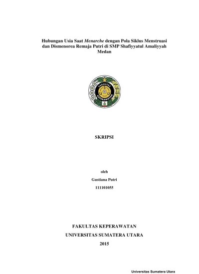 Hubungan Usia Saat Menarche dengan Pola Siklus Menstruasi dan Dismenorea  Remaja Putri di SMP Shafiyyatul Amaliyyah Medan