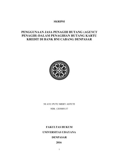 PENGGUNAAN JASA PENAGIH HUTANG (AGENCY PENAGIH) DALAM PENAGIHAN HUTANG  KARTU KREDIT DI BANK BNI CABANG DENPASAR.