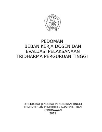 Menetapkan SKS untuk Pelaporan Beban Kerja Dosen 4. Buku Pedoman BKD