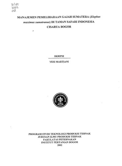 Top PDF Manajemen Pemeliharaan Gajah Sumatera (Elephas maximus sumatranus)  di Taman Safari Indonesia Cisarua Bogor - 123dok.com