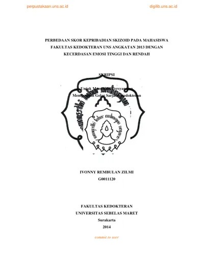 PERBEDAAN SKOR KEPRIBADIAN SKIZOID PADA MAHASISWA FAKULTAS KEDOKTERAN UNS  ANGKATAN 2013 DENGAN KECERDASAN EMOSI TINGGI DAN RENDAH.