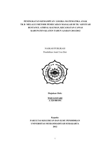 Check spelling or type a new query. Peningkatan Kemampuan Logika Matematika Anak Tk B Melalui Metode Pemecahan Masalah Di Tk Aisyiyah Peningkatkan Kemampuan Logika Matematika Anak Tk B Melalui Metode Pemecahan Masalah Di Tk Aisyiyah Bustanul Athfal Kauman Kecamatan