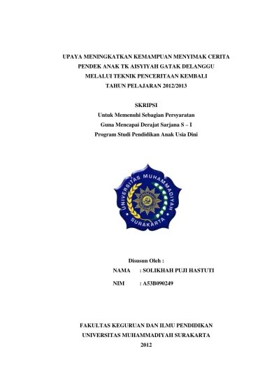 UPAYA MENINGKATKAN KEMAMPUAN MENYIMAK CERITA PENDEK ANAK TK AISYIYAH GATAK  DELANGGU Upaya Meningkatkan Kemampuan Menyimak Cerita Pendek Melalui Teknik  Penceritaan Kembali Anak Kelompok B Tk Aisyiyah Gatak Delanggu Kabupaten  Klaten.