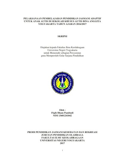 PELAKSANAAN PEMBELAJARAN PENDIDIKAN JASMANI ADAPTIF UNTUK ANAK AUTIS DI  SEKOLAH KHUSUS AUTIS BINA ANGGITA YOGYAKARTA TAHUN AJARAN 2016/2017.