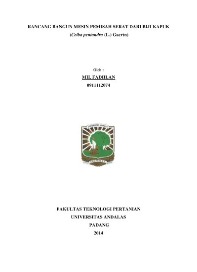 RANCANG BANGUN MESIN PEMISAH SERAT DARI BIJI KAPUK (Ceiba pentandra (L.)  Gaertn).