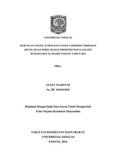 HUBUNGAN UNSAFE ACTION DAN UNSAFE CONDITION DENGAN KECELAKAAN KERJA PADA  PEKERJA TAMBANG BATUBARA BAWAH TANAH DI CV BARA MITRA KENCANA (BMK)  SAWAHLUNTO TAHUN 2014.