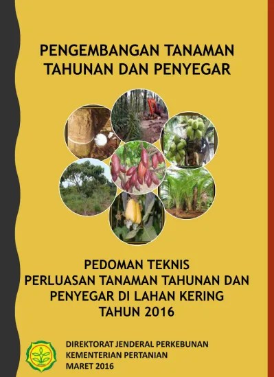 Top PDF PEDOMAN TEKNIS PERLUASAN TANAMAN SEMUSIM DAN REMPAH DI LAHAN KERING  TAHUN 2016(1) - 123dok.com